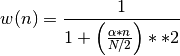 w(n) = \frac{1}{1+\left(\frac{\alpha*n}{N/2}\right)**2}