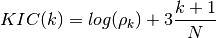 KIC(k) = log(\rho_k) + 3 \frac{k+1}{N}