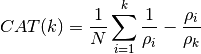 CAT(k) = \frac{1}{N} \sum_{i=1}^k \frac{1}{\rho_i} - \frac{\rho_i}{\rho_k}